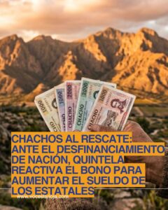 Chachos al rescate: Ante el desfinanciamiento de Nación, Quintela reactiva el bono para aumentar el sueldo de los estatales