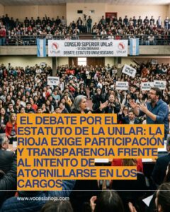 El debate por el estatuto de la UNLaR: La Rioja exige participación y transparencia frente al intento de atornillarse en los cargos