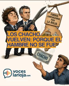 LOS CHACHO VUELVEN: porque el hambre no se fue